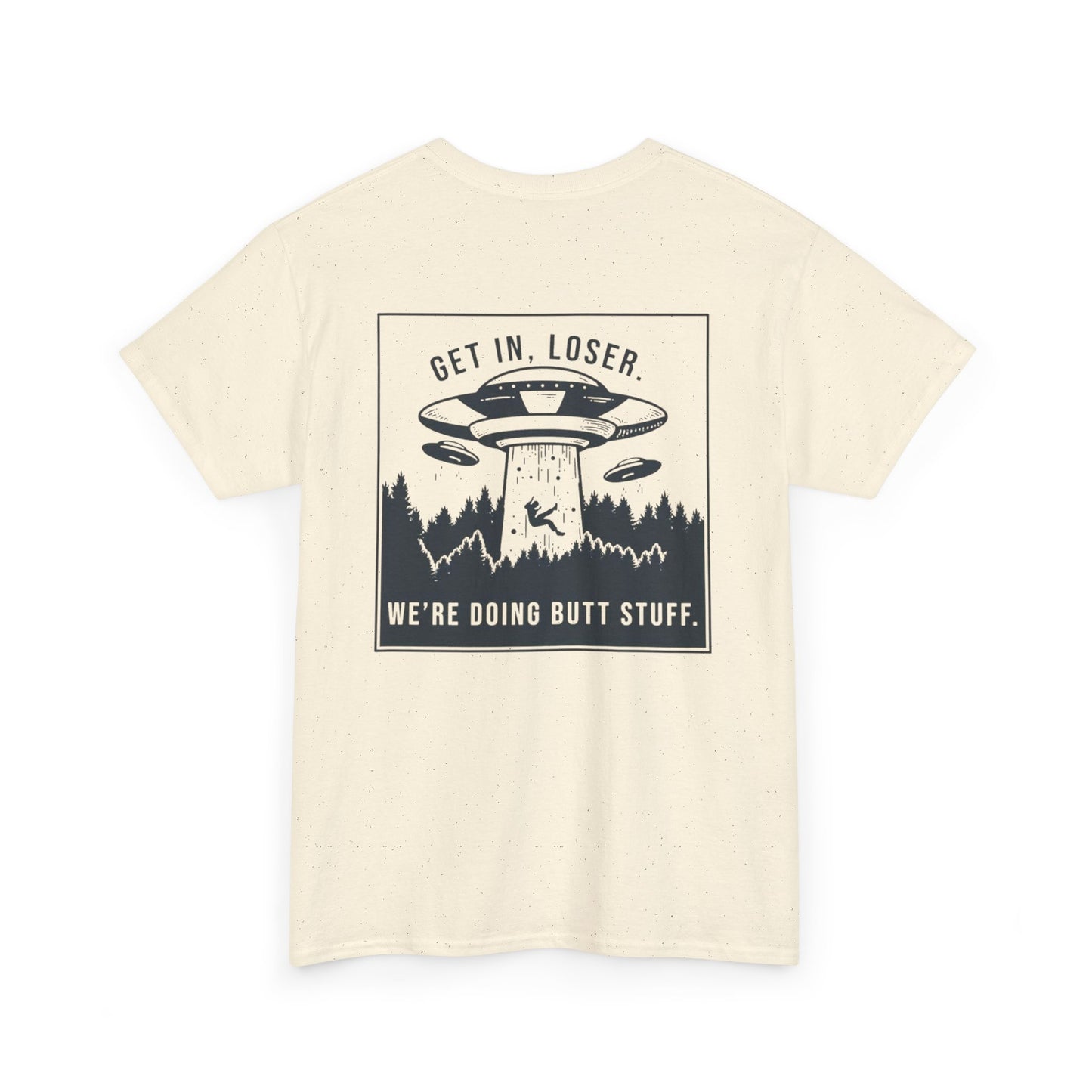 Get In Loser Unisex Heavy Cotton Tee