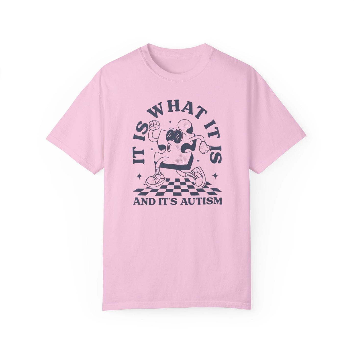 Autism Funny Comfort Colors Unisex T-shirt