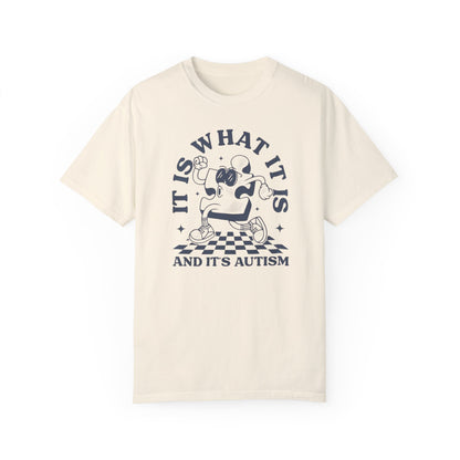 Autism Funny Comfort Colors Unisex T-shirt