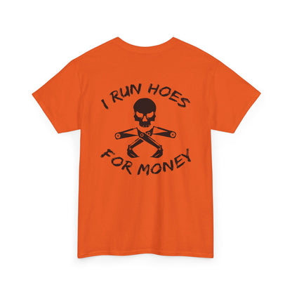 I Run Hoes Unisex Heavy Cotton Tee