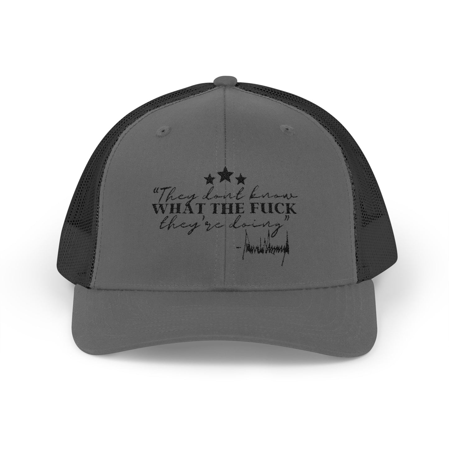 "They Don't Know WTF They're Doing" DJT Snapback Trucker Cap