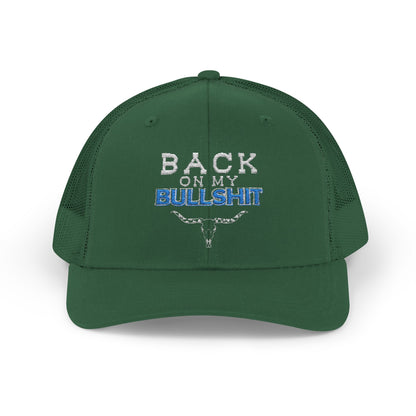 Back On My Bullshit Snapback Trucker Cap