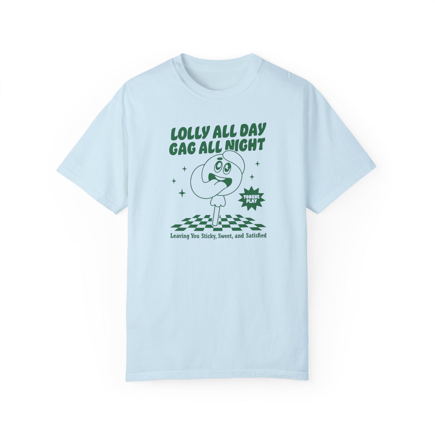 Lolly Gaggin' Comfort Colors Unisex T-shirt