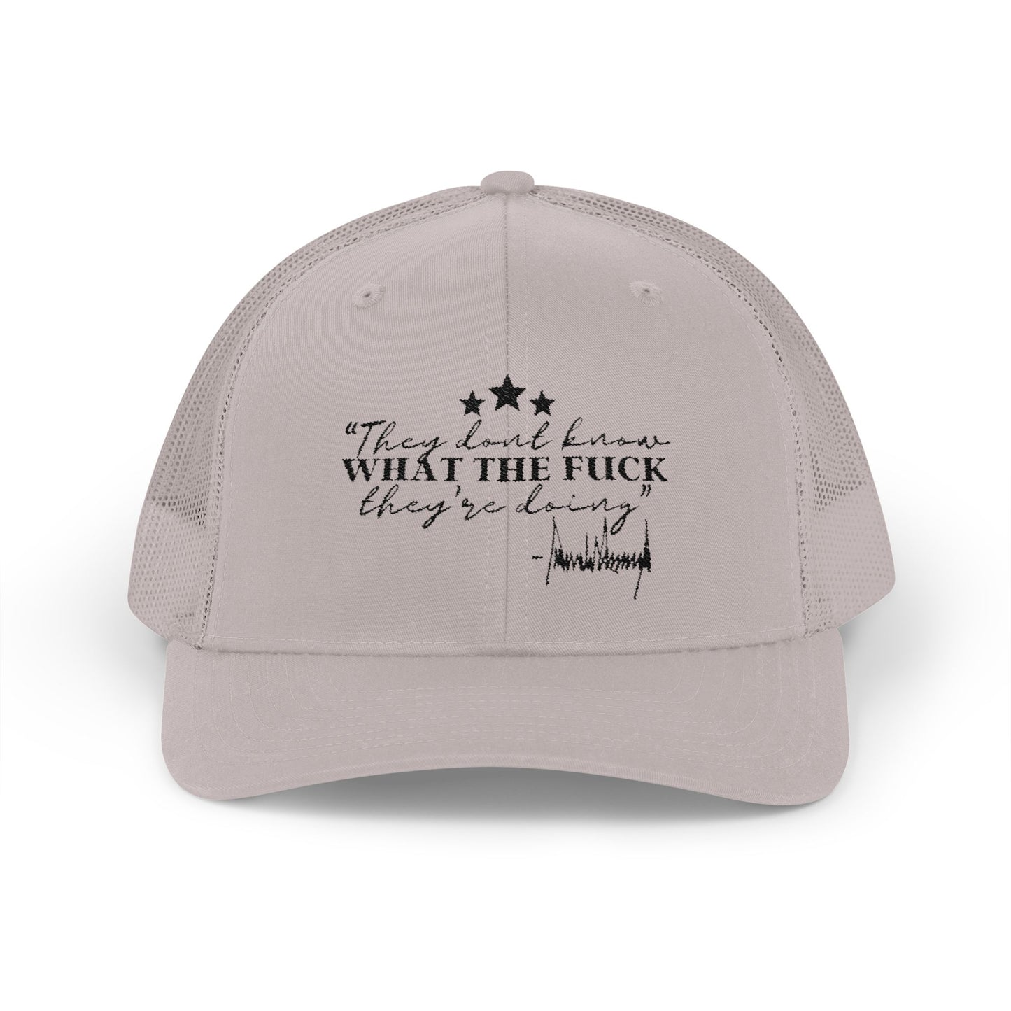 "They Don't Know WTF They're Doing" DJT Snapback Trucker Cap