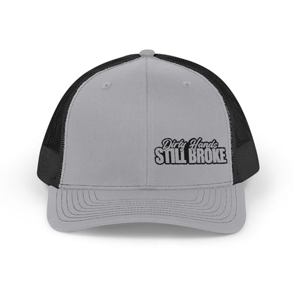 Dirty Hands Still Broke Richardson 112 Snapback Trucker Cap