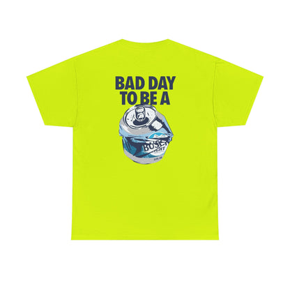 Bad Day To Be Unisex Heavy Cotton Tee