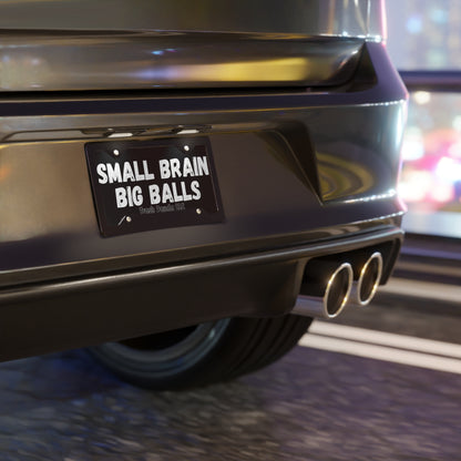 Small Brain Big Balls Vanity Plate