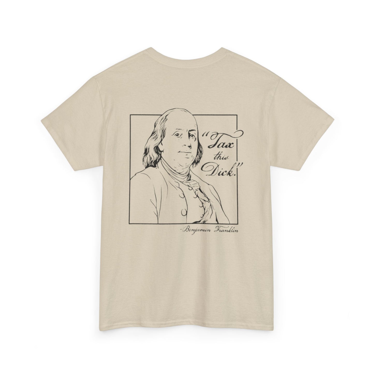 Tax This Dick Ben Franklin Unisex Heavy Cotton Tee