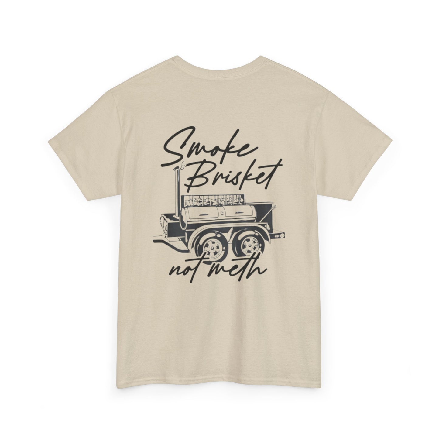 Smoke Brisket Not Meth Unisex Heavy Cotton Tee