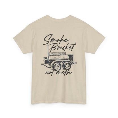 Smoke Brisket Not Meth Unisex Heavy Cotton Tee