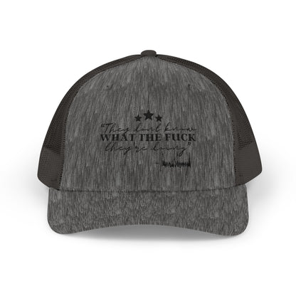 "They Don't Know WTF They're Doing" DJT Snapback Trucker Cap