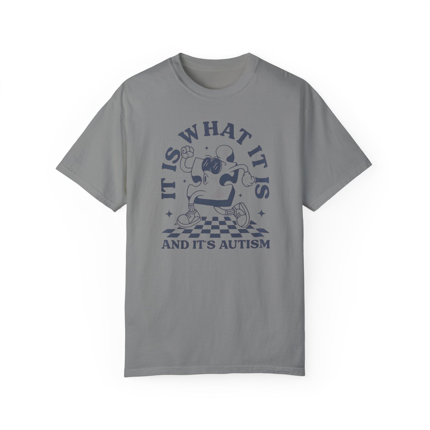 Autism Funny Comfort Colors Unisex T-shirt