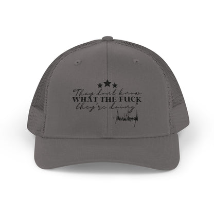 "They Don't Know WTF They're Doing" DJT Snapback Trucker Cap