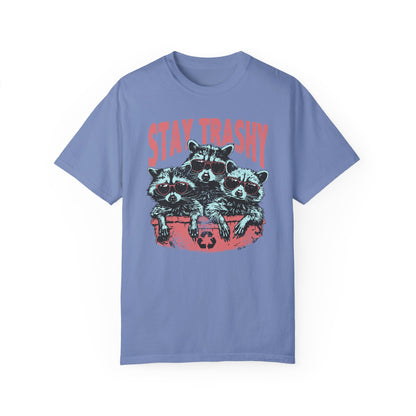 Stay Trashy Comfort Colors Unisex T-shirt