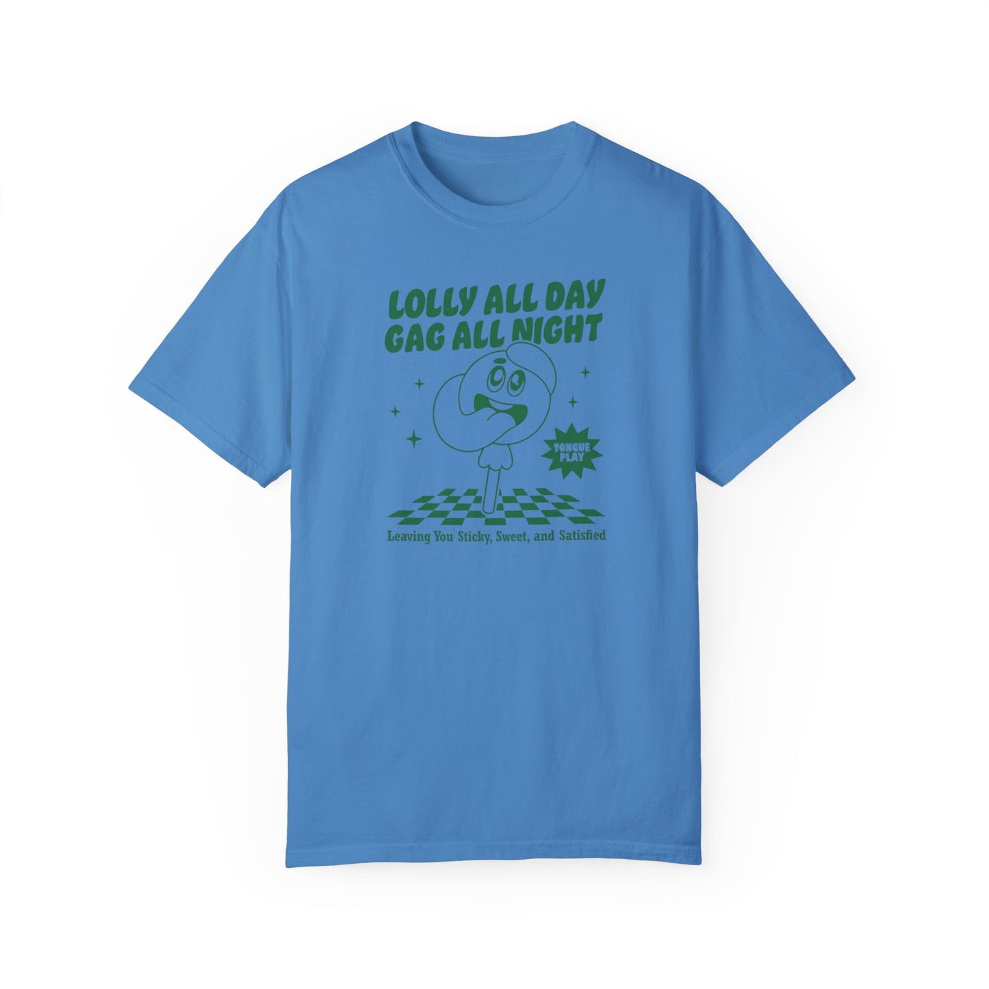 Lolly Gaggin' Comfort Colors Unisex T-shirt