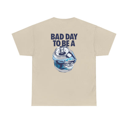 Bad Day To Be Unisex Heavy Cotton Tee