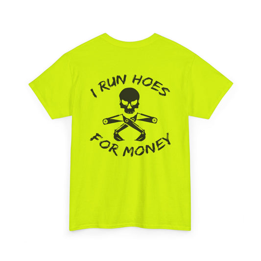 I Run Hoes Unisex Heavy Cotton Tee