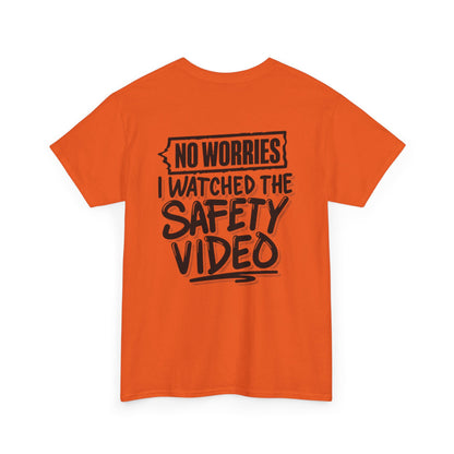 Watched The Safety Videos Unisex Heavy Cotton Tee