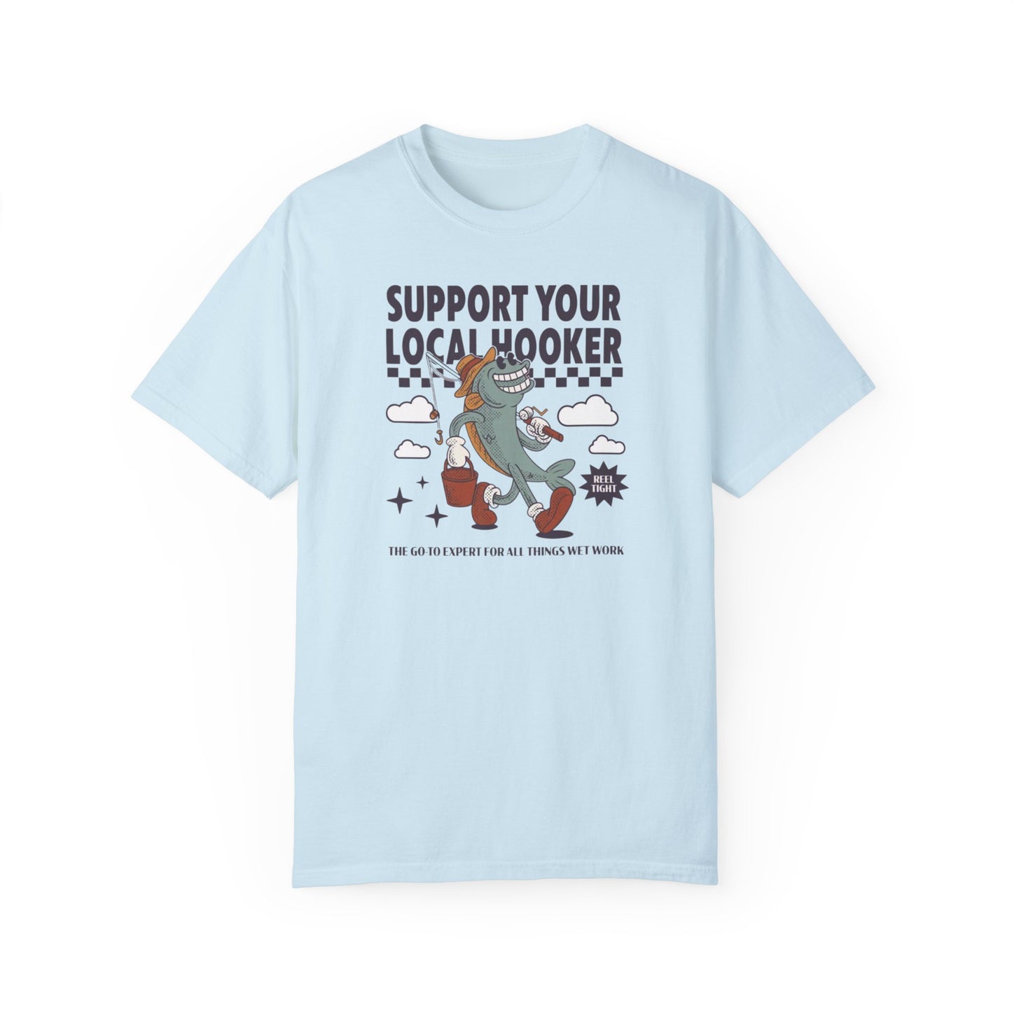 Support Your Local Comfort Colors Unisex T-shirt