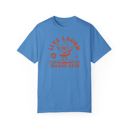 Live Laugh Toaster Bath Comfort Colors Unisex T-shirt