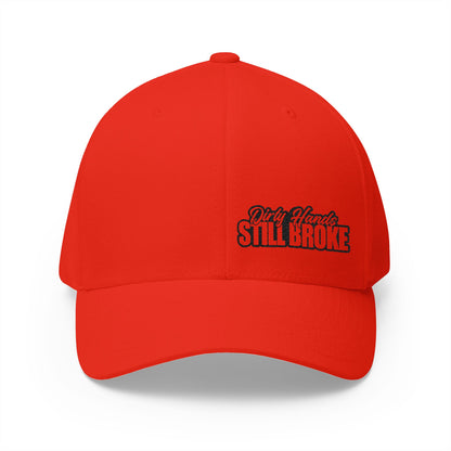 Dirty Hands Still Broke Embroidered FlexFit Hat