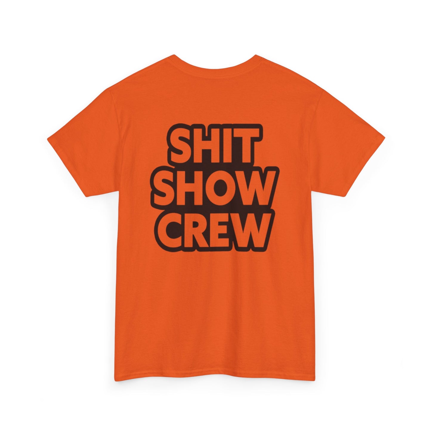 Shit Show Crew Unisex Heavy Cotton Tee