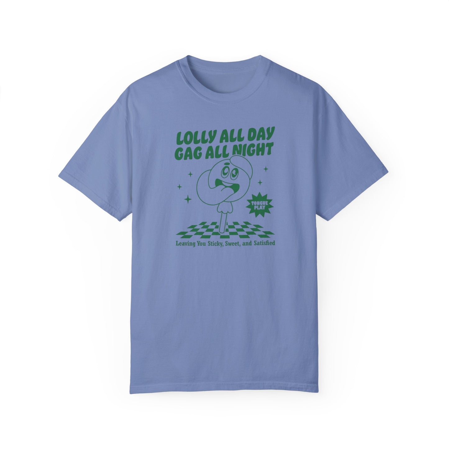 Lolly Gaggin' Comfort Colors Unisex T-shirt