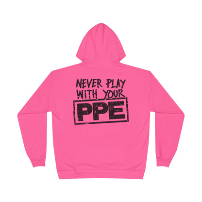 Never Play With Your PPE Unisex EcoSmart® Pullover Hoodie Sweatshirt