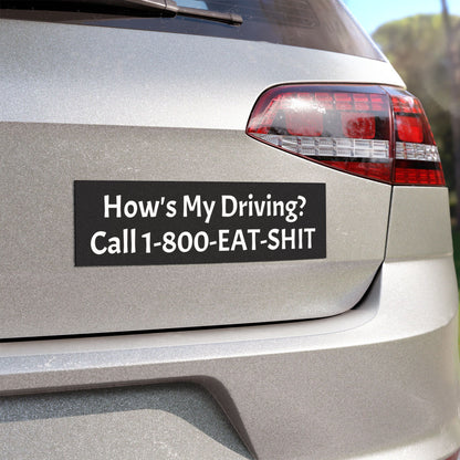 How's My Driving Car Magnet