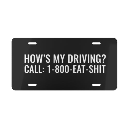 How's My Driving Black Vanity Plate