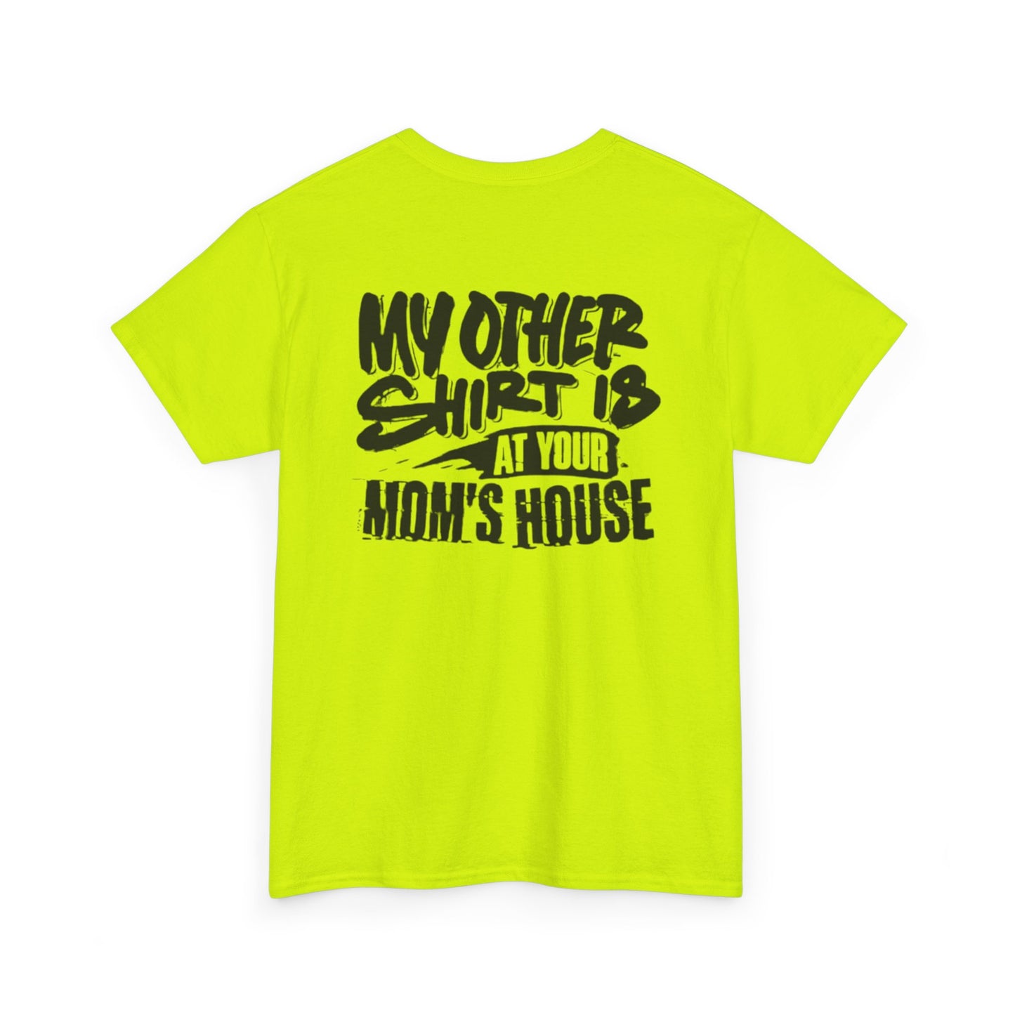 Your Moms House Unisex Heavy Cotton Tee