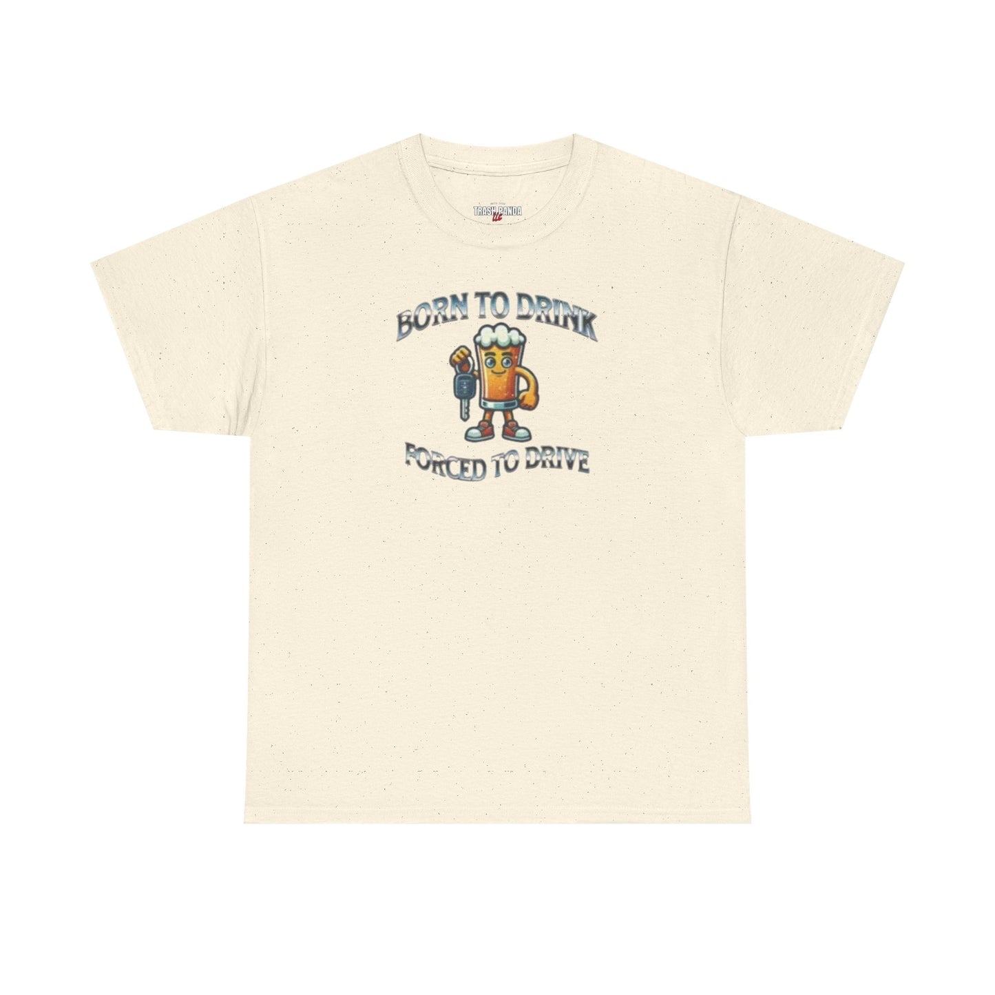 Born To Drink Unisex Heavy Cotton Tee