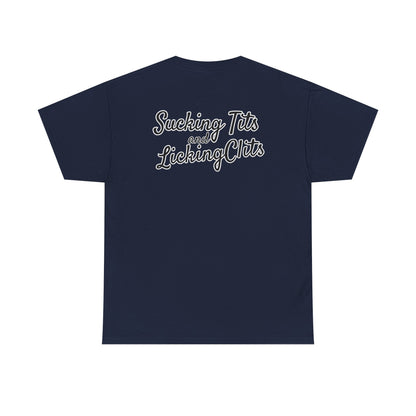 Sucking Ts and Licking Cs Unisex Heavy Cotton Tee