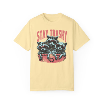 Stay Trashy Comfort Colors Unisex T-shirt