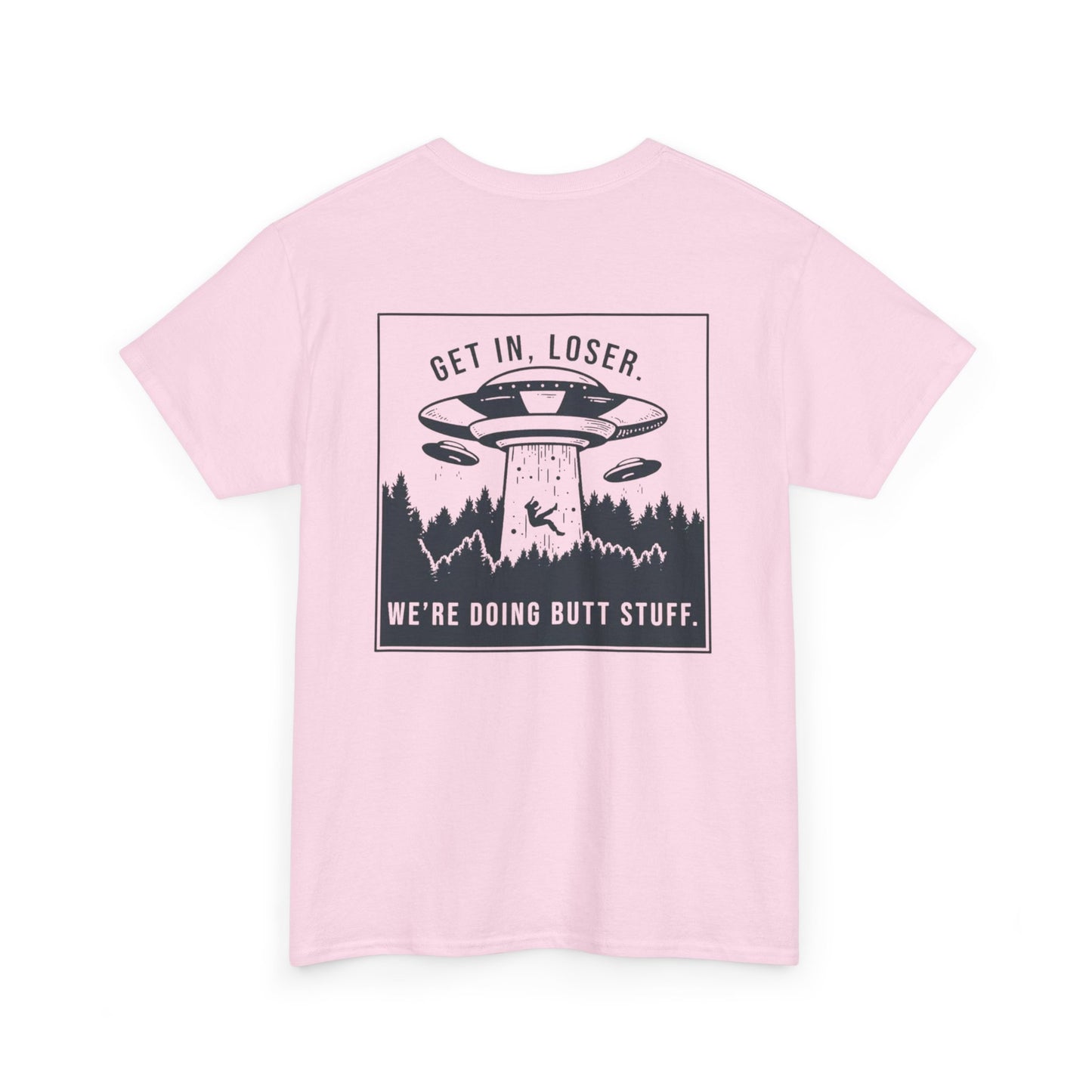 Get In Loser Unisex Heavy Cotton Tee