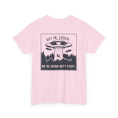 Get In Loser Unisex Heavy Cotton Tee