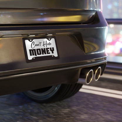 Can't Hide Money White Vanity Plate