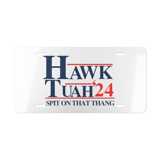 Hawk Tuah Spit On That Thang Vanity Plate