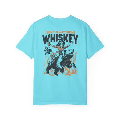 I Don't Always Drink Whiskey Comfort Colors Unisex T-shirt