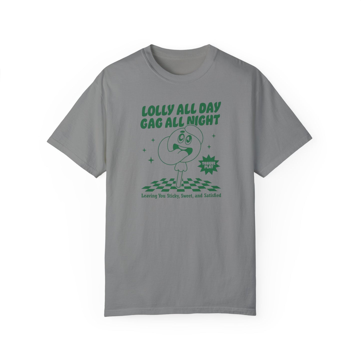 Lolly Gaggin' Comfort Colors Unisex T-shirt