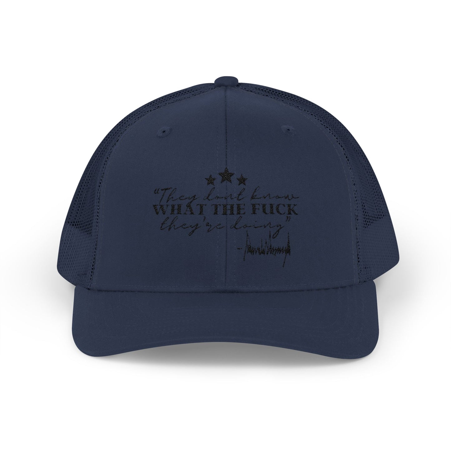 "They Don't Know WTF They're Doing" DJT Snapback Trucker Cap