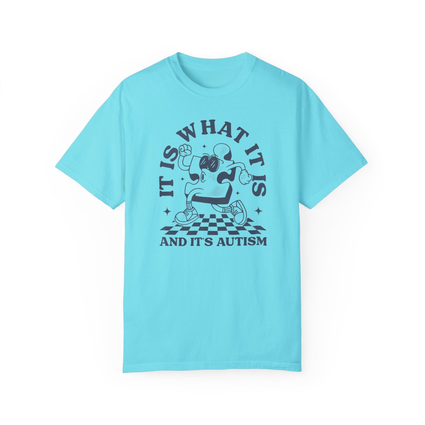 Autism Funny Comfort Colors Unisex T-shirt