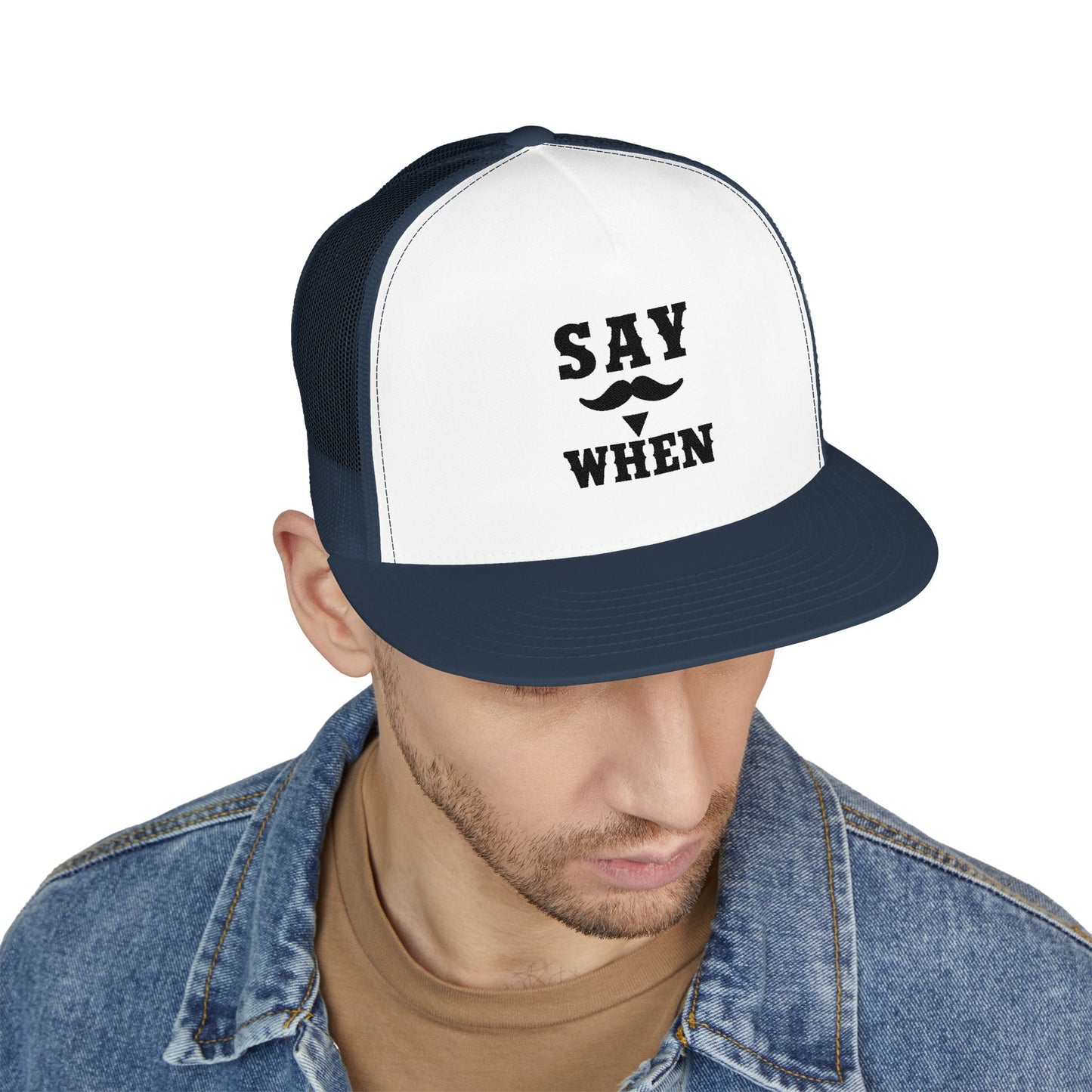 Say When 5 Panel Trucker Cap (Embroidery)