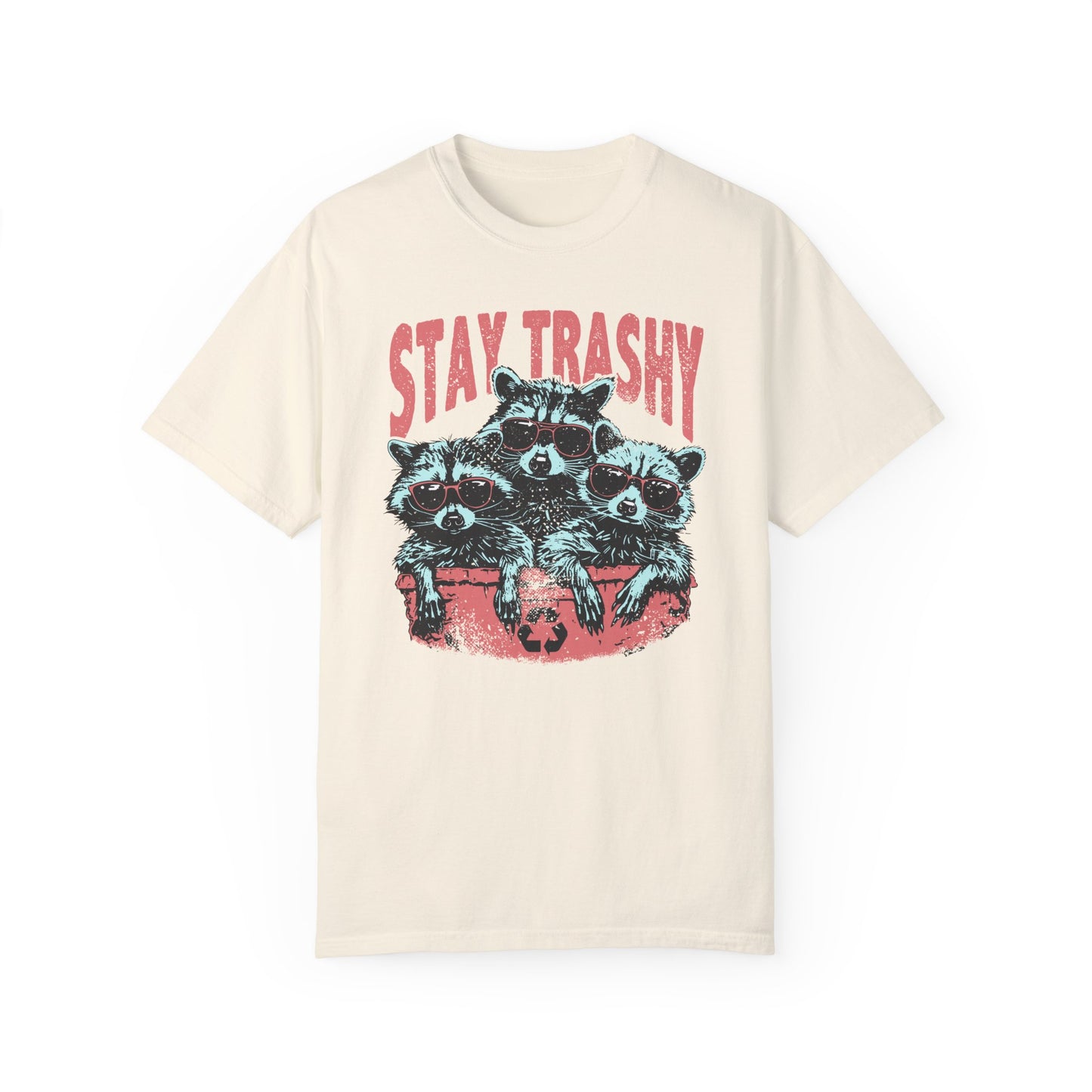 Stay Trashy Comfort Colors Unisex T-shirt
