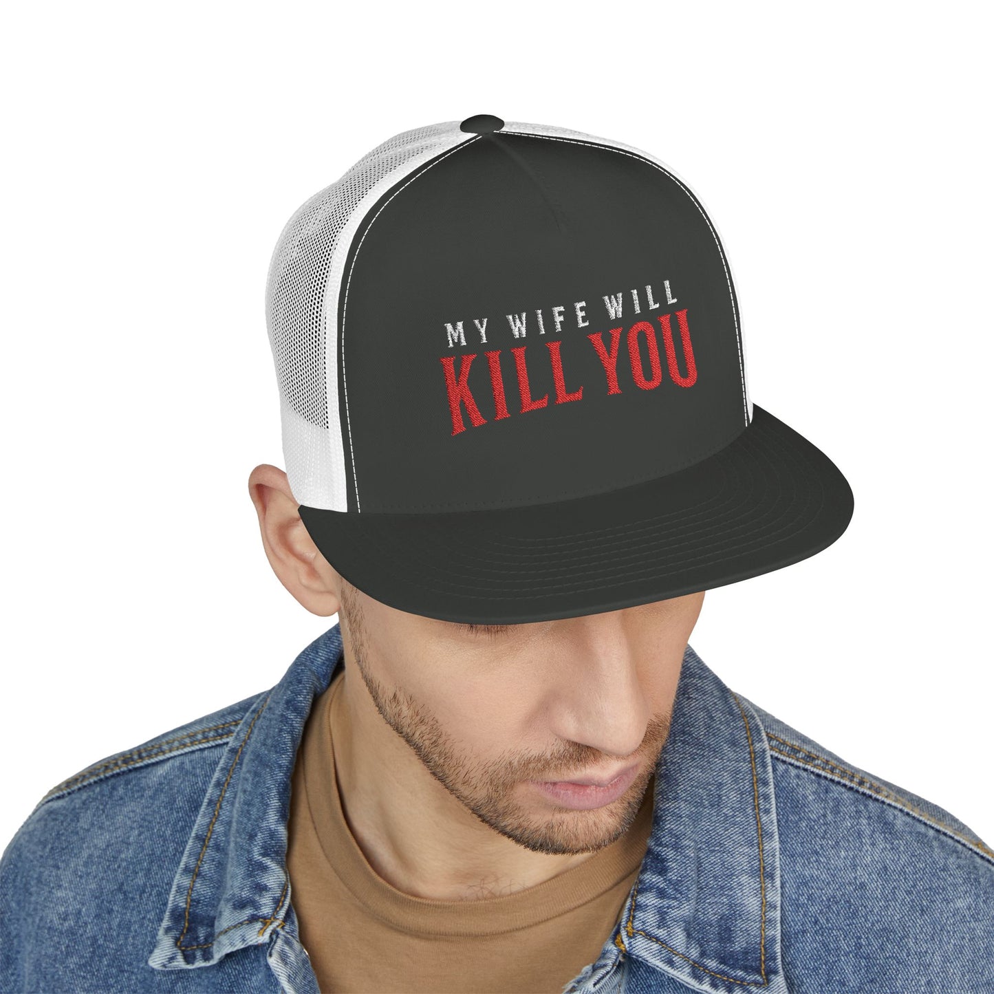 My Wife Will Kill You 5 Panel Trucker Cap (Embroidery)