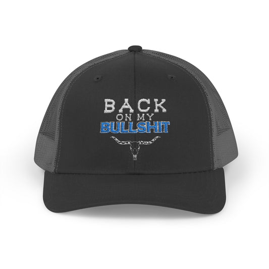 Back On My Bullshit Snapback Trucker Cap