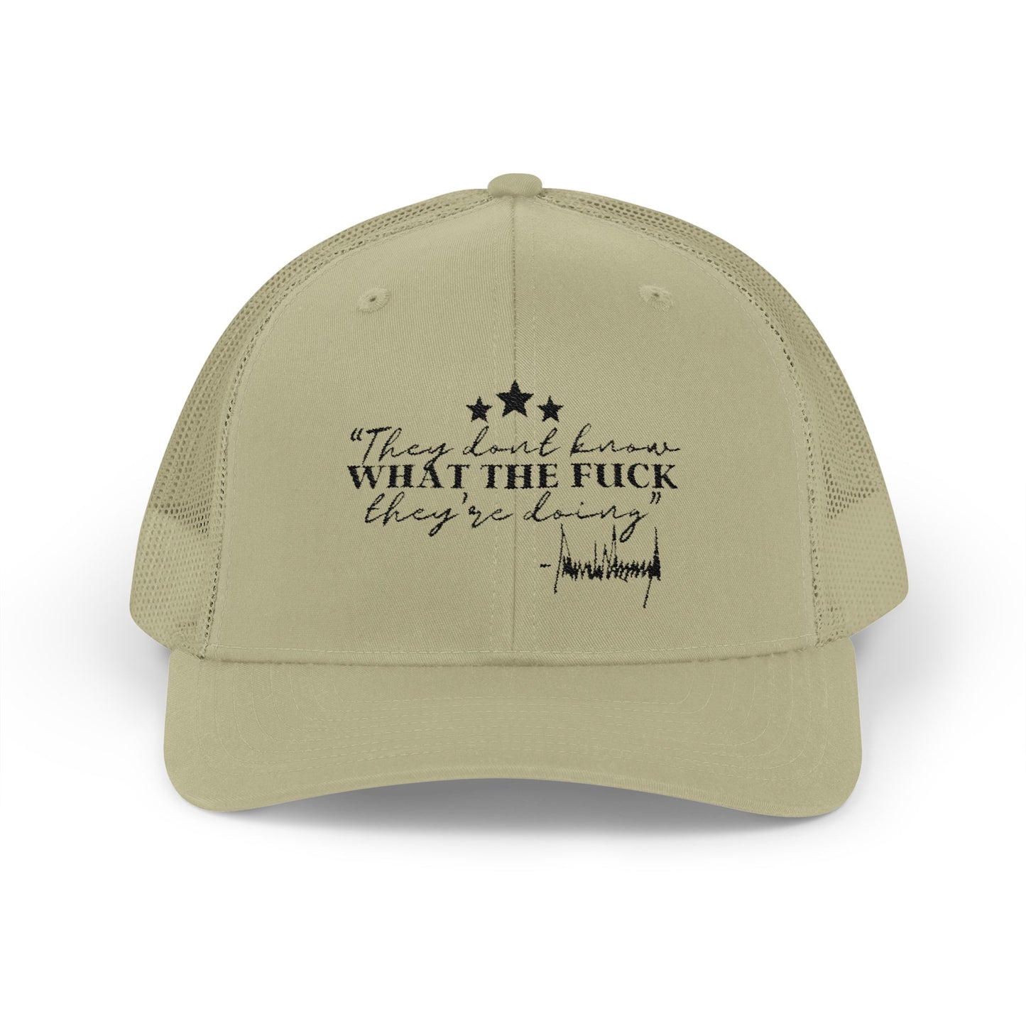 "They Don't Know WTF They're Doing" DJT Snapback Trucker Cap