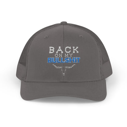 Back On My Bullshit Snapback Trucker Cap