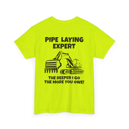 Pipe Laying Expert Unisex Heavy Cotton Tee