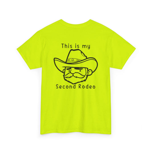 My Second Rodeo Unisex Heavy Cotton Tee